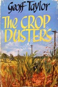 The Crop Dusters by TAYLOR, Geoff
